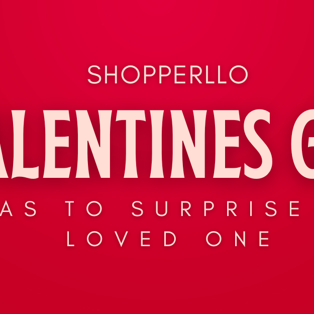 UNIQUE VALENTINE'S DAY GIFTS: IDEAS TO SURPRISE YOUR LOVED ONE